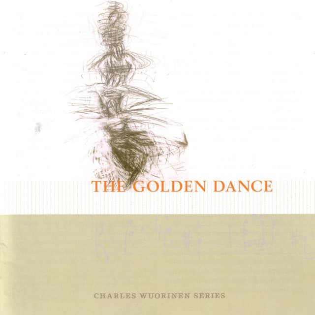 The Golden Dance - Charles Wuorinen