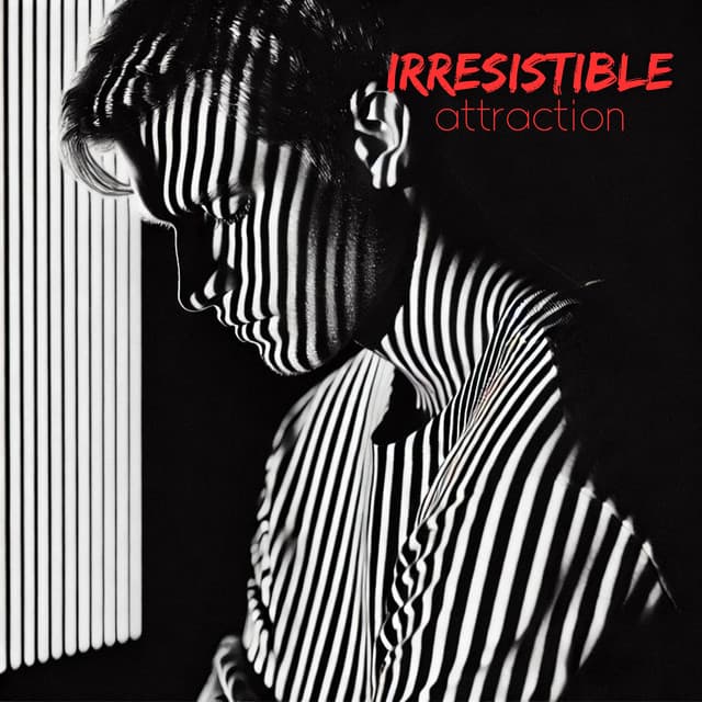 Irresistible Attraction - Dirty Sexy Times