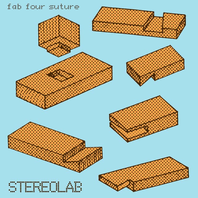 Fab Four Suture - Stereolab