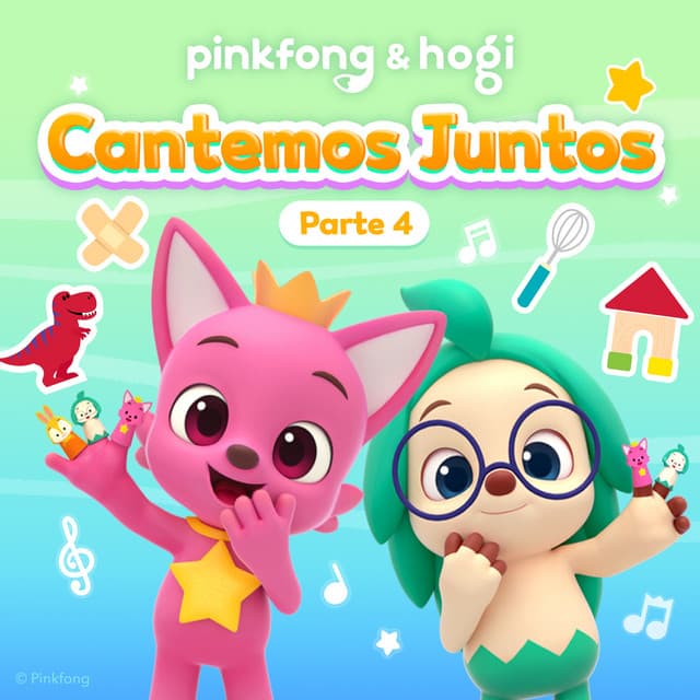 Pinkfong & Hogi: Cantemos Juntos - Pinkfong en Español