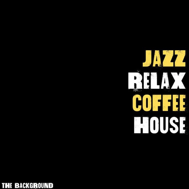 The Background - Jazz Relax Coffee House