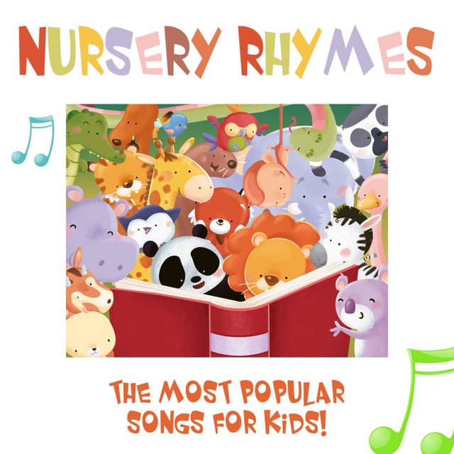 Nursery Rhymes - The Most Popular Songs for Kids - Nursery Rhymes