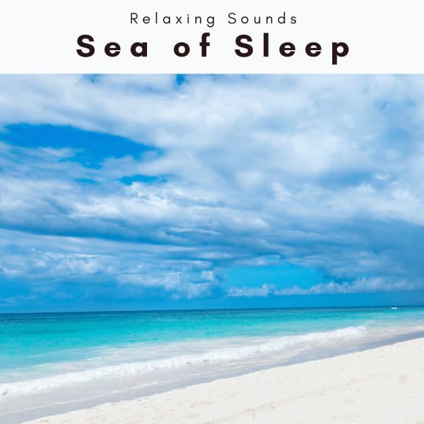 A Sea of Sleep - Ocean Currents
