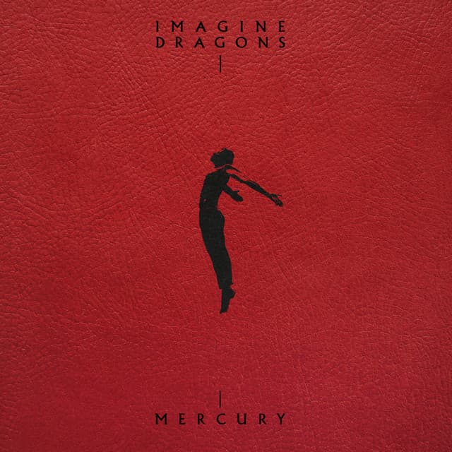 Mercury - Acts 1 & 2 - Imagine Dragons
