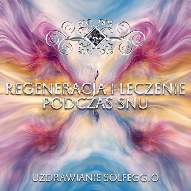 Uzdrawianie Solfeggio