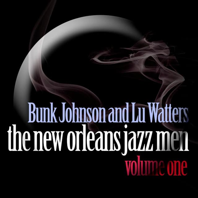 New Orleans Jazz Men, Vol. 1 - Bunk Johnson