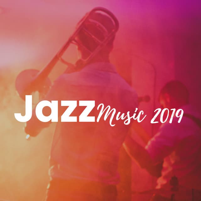 Jazz Music 2019 - Smooth Jazz Saxophone, Relaxing Background Music for Sex & Love - Jazz Instrumental Songs Cafe