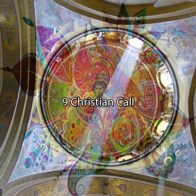 9 Christian Call - Catholic Hymns
