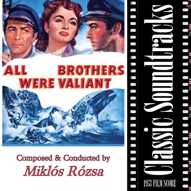 All Brothers Were Valliant - Miklós Rózsa