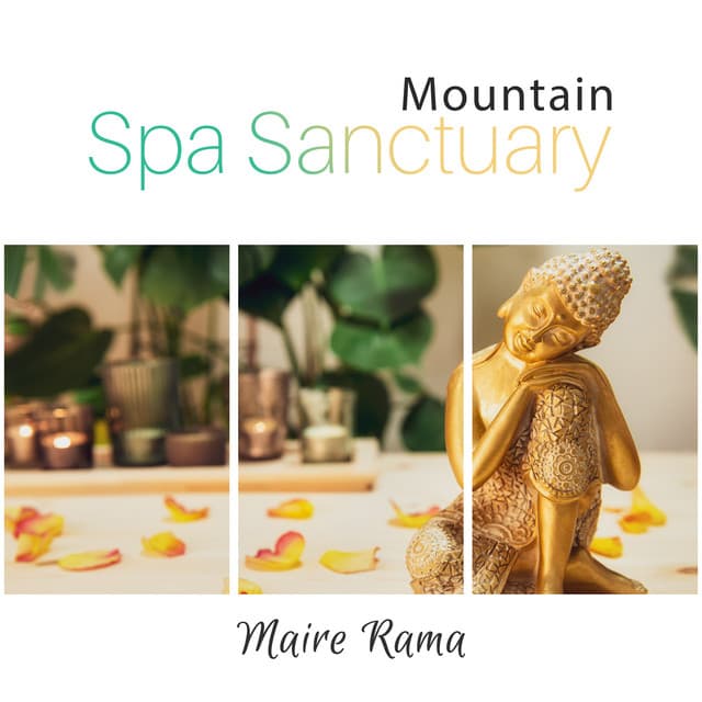 Mountain Spa Sanctuary: Soothing Tibetan Spa Music - Maire Rama