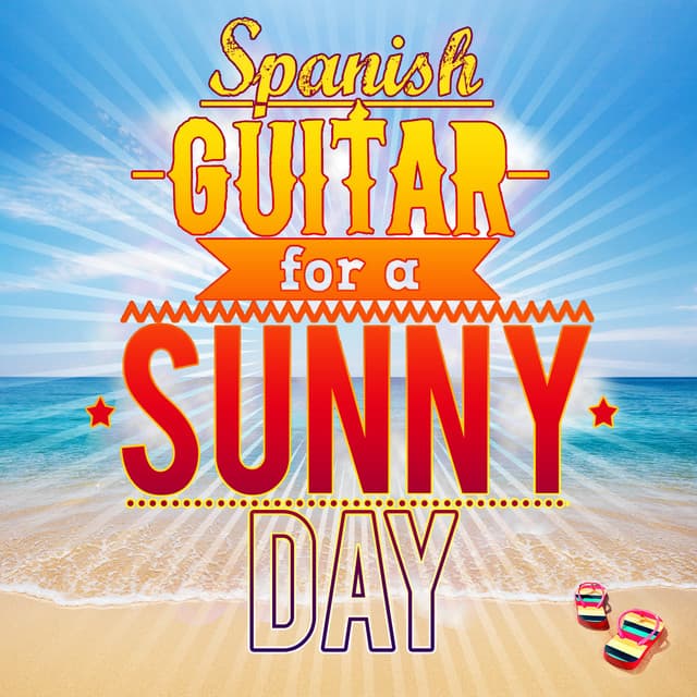 Spanish Guitar for a Sunny Day - Spanish Guitar Music