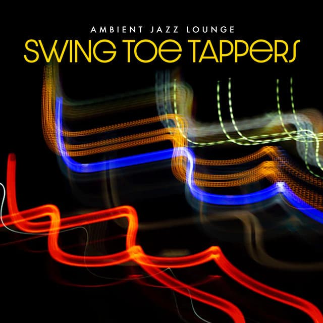Swing Toe Tappers - Ambient Jazz Lounge