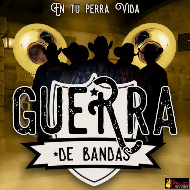 En Tu Perra Vida - Guerra De Bandas