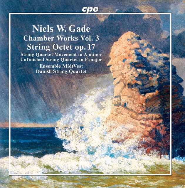 Gade: Chamber Works, Vol. 3 - Niels Wilhelm Gade