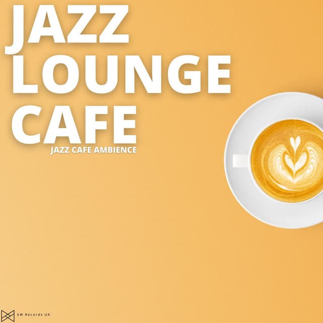 Jazz Cafe Ambience - Jazz Lounge Cafe