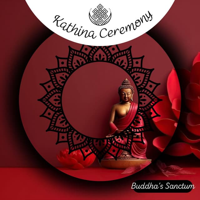 Kathina Ceremony - Buddha's Sanctum