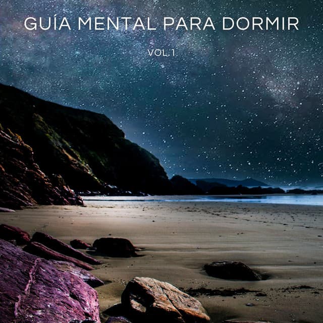 Guía Mental Para Dormir Vol.1 - Descansa