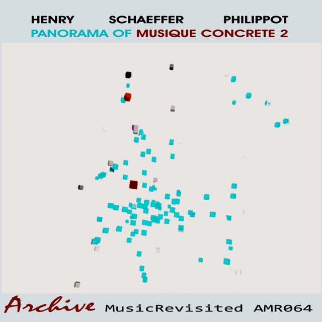 Panorama of Musique Concrete, No. 2 - Pierre Henry