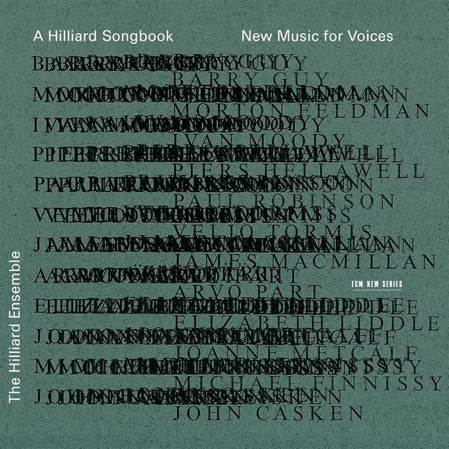A Hilliard Songbook: New Music for Voices - The Hilliard Ensemble