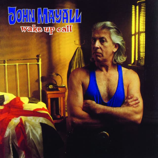 Wake Up Call - John Mayall