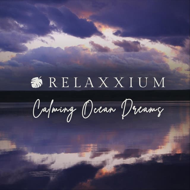 Calming Ocean Dreams - Relaxxium