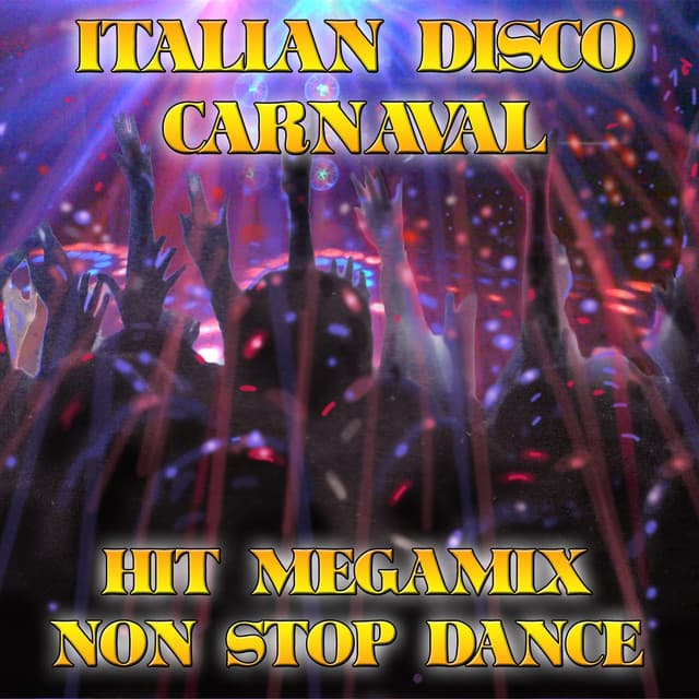 Italian Disco Carnaval Non Stop Dance - High School Music Band