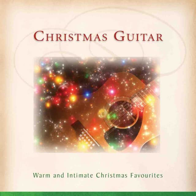 Christmas Guitar - Warm and Intimate Christmas Favourites - The London Fox Players