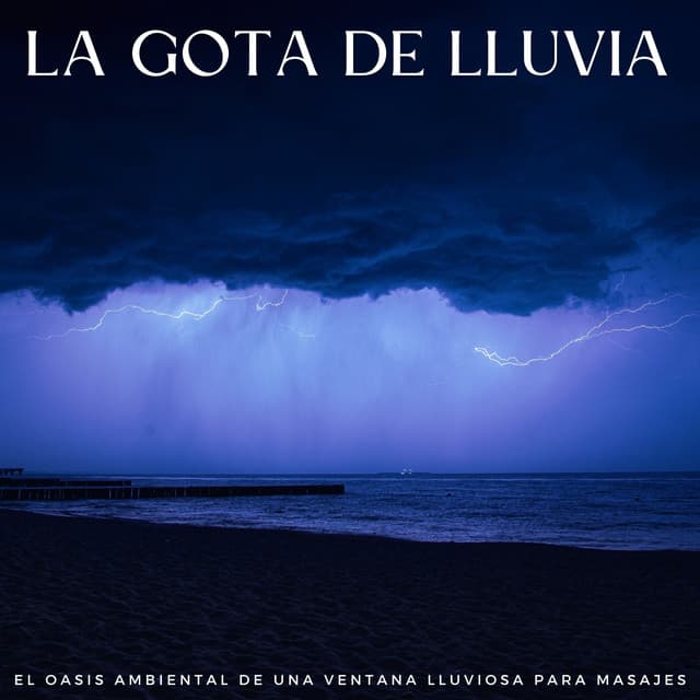 La Gota De Lluvia: El Oasis Ambiental De Una Ventana Lluviosa Para Masajes - Café ChillHop