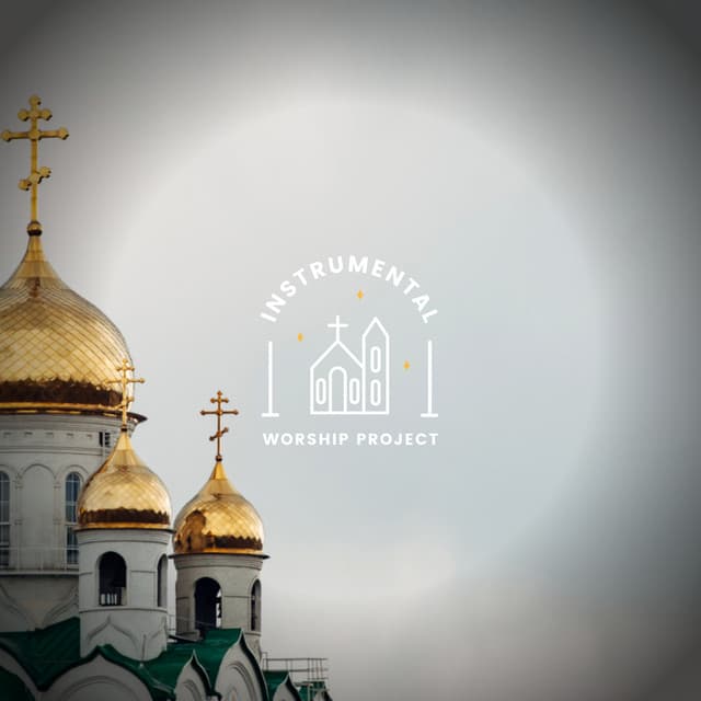 Holy Church For God - Instrumental Worship Project