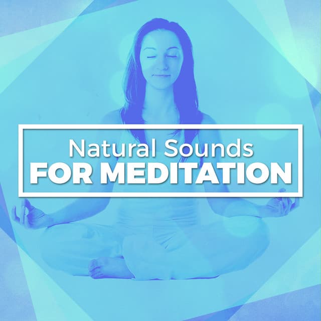 Natural Sounds for Meditation - Nature Sounds Meditation