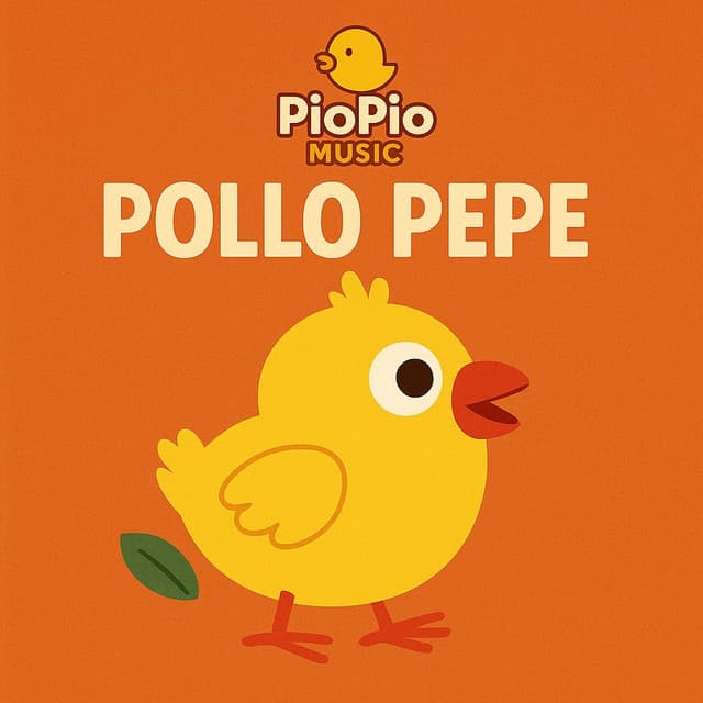 El Pollo Pepe - PioPio Music