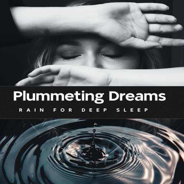 Plummeting Dreams - Rain for Deep Sleep