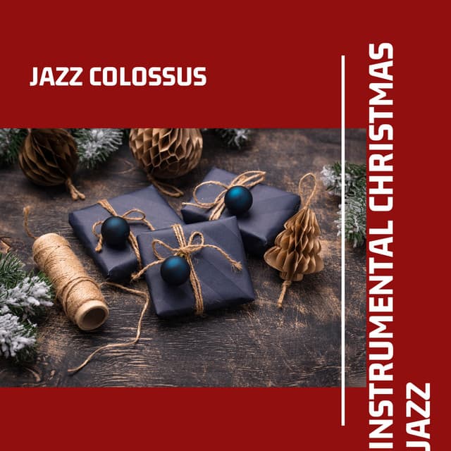 Instrumental Christmas Jazz - Jazz Colossus