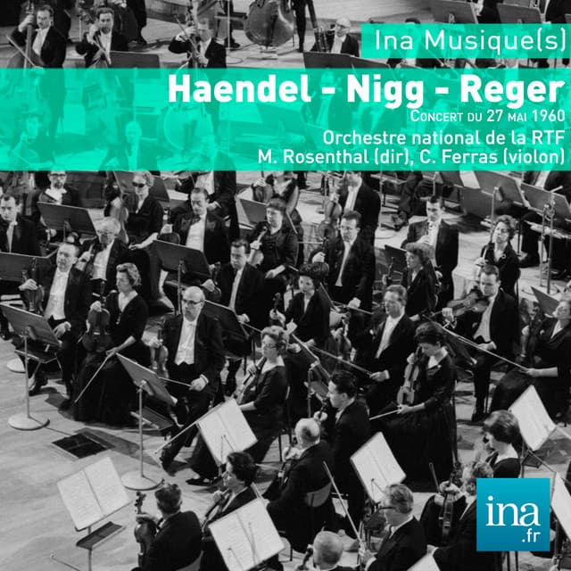 Händel - Nigg - Reger - Manuel Rosenthal