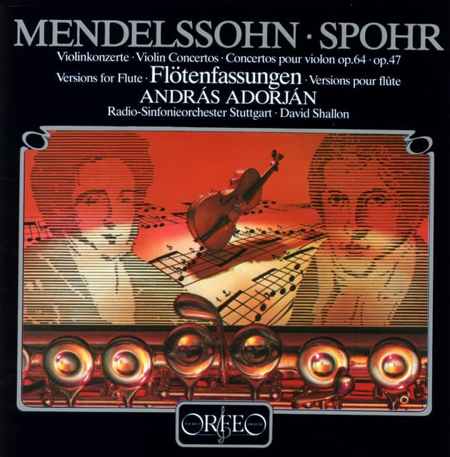 Mendelssohn & Spohr: Violin Concertos Arranged for Flute - András Adorján