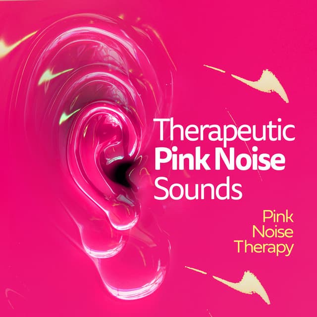 Therapeutic Pink Noise Sounds - Pink Noise Therapy