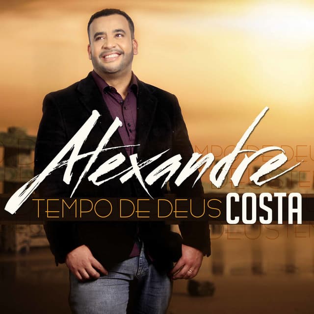 Tempo de Deus - Alexandre Da Costa