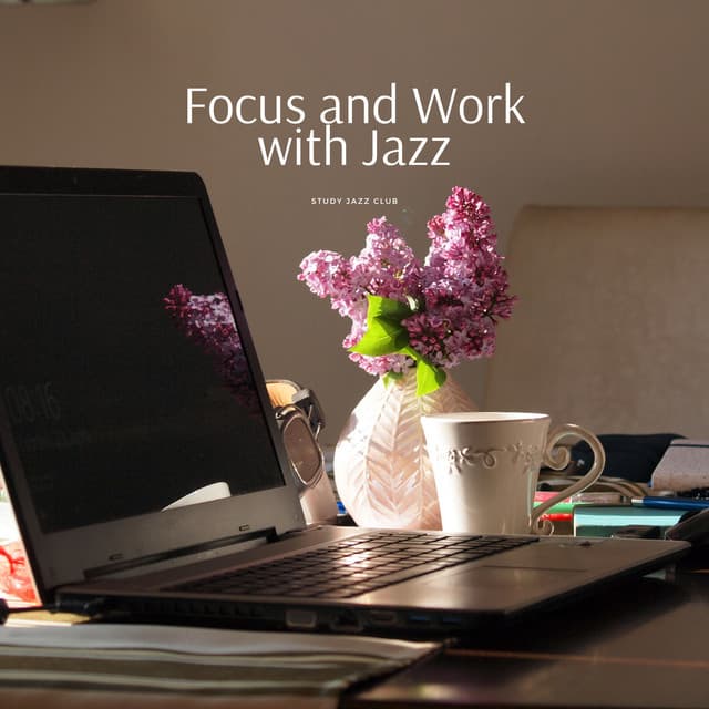 Focus and Work with Jazz - Study Jazz Club