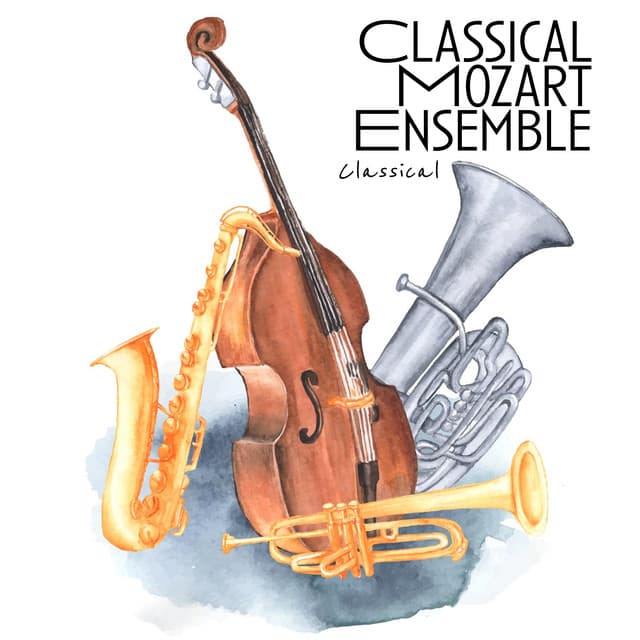 Classical Mozart Ensemble - Classical