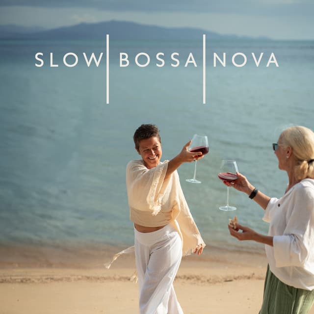Slow Bossa Nova – Latin American Jazz Rhythms - Bossa Cafe en Ibiza