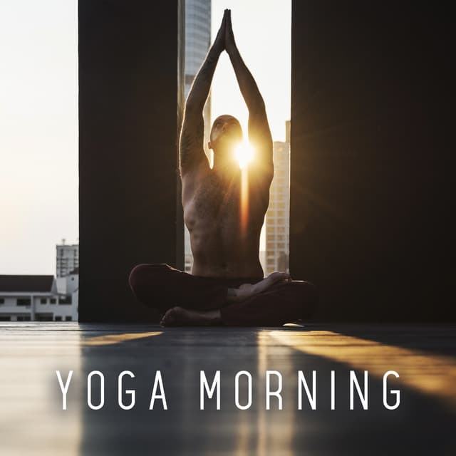 Yoga Morning Training: Spiritual Journey Into the Soul, Pure Relaxation - Inspiring Tranquil Sounds