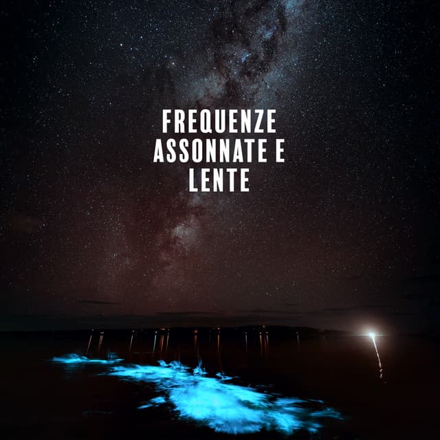 Frequenze assonnate e lente: Meditazione sublime per il sonno, Natura e frequenze - Meditazione zen musica