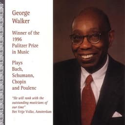 George Walker Plays Bach, Schumann - George Walker