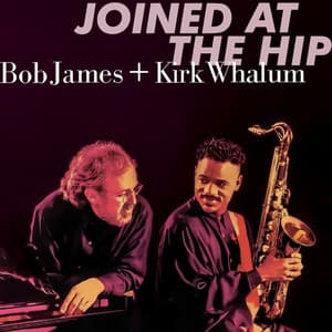 Joined At The Hip - Bob James